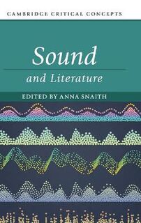 Cambridge Critical Concepts #: Sound and Literature