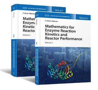 Mathematics for Enzyme Reaction Kinetics and Reactor Performance (Boxed Set)