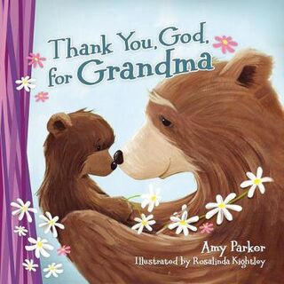Thank You, God, for Grandma (Board Book)