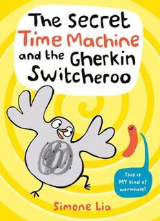 The Secret Time Machine and the Gherkin Switcheroo (Graphic Novel)