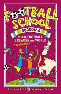 Football School Season 04: Where Football Explains the World