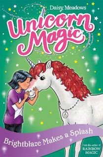 Unicorn Magic #10: Series 03: Brightblaze Makes a Splash