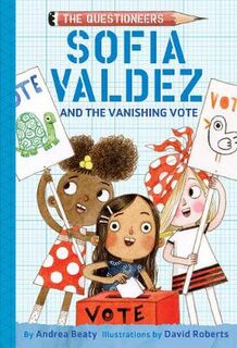 Questioneers: Sofia Valdez and the Vanishing Vote