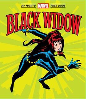 A Mighty Marvel First Book: Black Widow