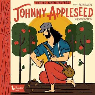 Little Naturalists: Johnny Appleseed