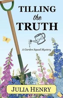 Garden Squad Mystery #02: Tilling the Truth