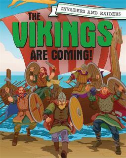 Invaders and Raiders: Vikings Are Coming!, The