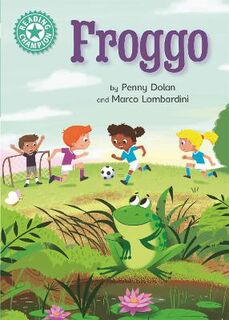 Reading Champion - Independent Reading Turquoise 7: Froggo