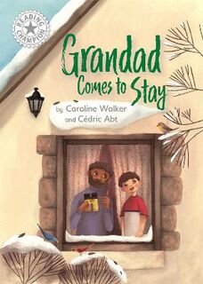 Reading Champion - Independent Reading White 10: Grandad Comes to Stay