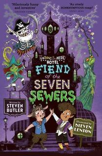 Nothing to See Here Hotel #04: Fiend of the Seven Sewers