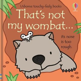 Usborne That's Not My': That's Not My Wombat' (Touch-and-Feel Board Book)