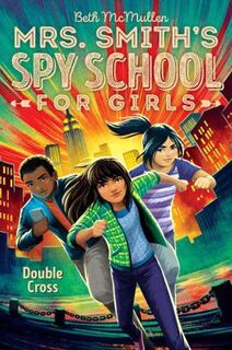 Mrs. Smith's Spy School for Girls #03: Double Cross