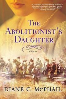 Abolitionist's Daughter, The