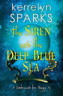 Embraced by Magic #02: Siren and the Deep Blue Sea