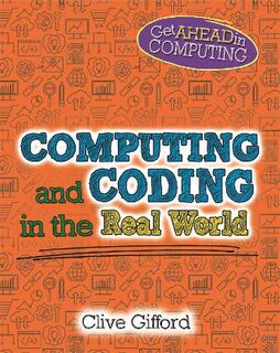 Get Ahead in Computing: Computing and Coding in the Real World