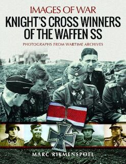 Knight's Cross Winners of the Waffen SS