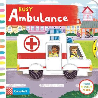Busy Books: Busy Ambulance (Push, Pull, Slide Board Book)