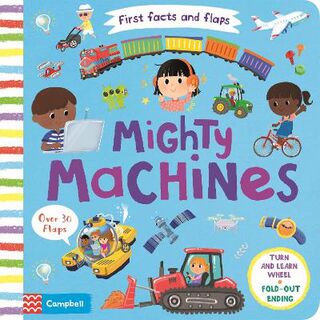 First Facts and Flaps: Mighty Machines (Lift-the-Flap Board Book)