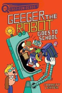 Quix: Geeger the Robot Goes to School