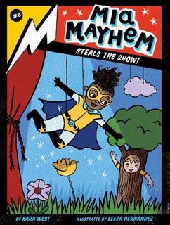 Mia Mayhem #08: Mia Mayhem Steals the Show!