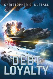 The Embers of War #02: Debt of Loyalty