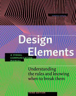 Design Elements: Understanding the Rules and Knowing When to Break Them (2nd Edition)