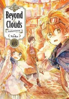 Beyond the Clouds #: Beyond The Clouds Volume 3 (Graphic Novel)