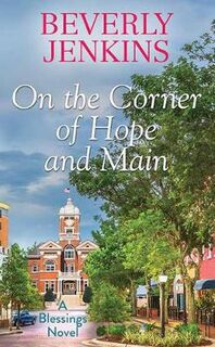 Blessings #10: On the Corner of Hope and Main