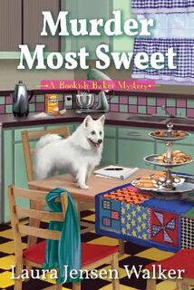 Bookish Baker Mystery #01: Murder Most Sweet