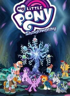 My Little Pony: Shadowplay (Graphic Novel)