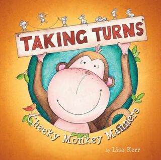 Cheeky Monkey Manners: Taking Turns