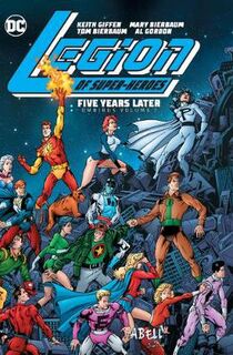 Legion of Super-Heroes: Five Years Later Omnibus Volume 1 (Graphic Novel)