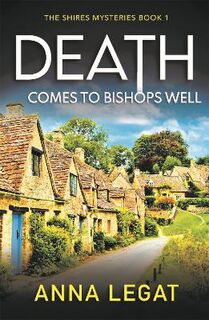 Shires #01: Death Comes to Bishops Well
