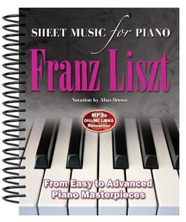 Sheet Music: Franz Liszt: Sheet Music for Piano