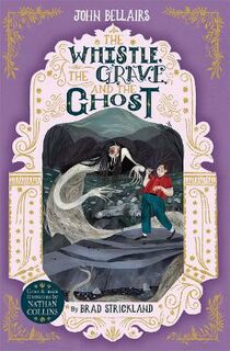 Lewis Barnavelt #10: The Whistle, the Grave and the Ghost