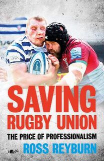 Saving Rugby Union: The Price of Professionalism