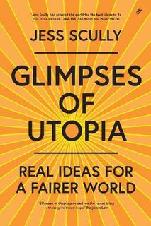 Glimpses of Utopia