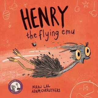 Henry the Flying Emu