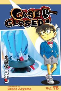 Case Closed #75: Case Closed, Vol. 75 (Graphic Novel)