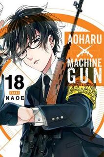 Aoharu x Machinegun, Vol. 18 (Graphic Novel)