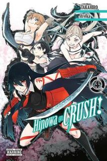 Hinowa ga CRUSH! #: Hinowa ga CRUSH! Vol. 4 (Graphic Novel)