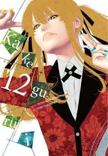 Kakegurui Compulsive Gambler #12: Kakegurui: Compulsive Gambler Vol. 12 (Graphic Novel)