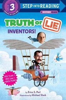 Step Into Reading - Level 03: Truth Or Lie: Inventors!