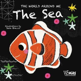 The World Around Me: The Sea