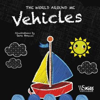 The World Around Me: Vehicles