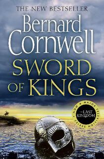 Last Kingdom #12: Sword of Kings