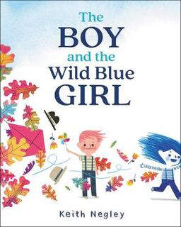 Boy and the Wild Blue Girl, The