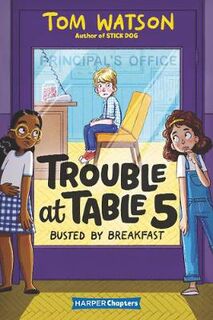 Trouble at Table 5 #02: Busted by Breakfast