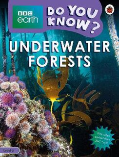 Do You Know?: Level 3: Underwater Forests