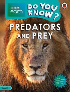 Do You Know?: Level 4: Predators and Prey
